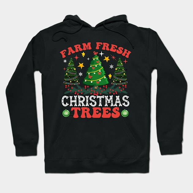 Farm fresh christmas trees Hoodie by MZeeDesigns